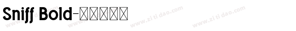 Sniff Bold字体转换